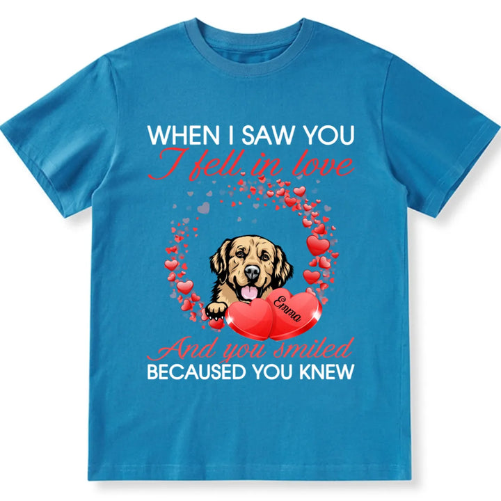 I Feel In Love And You Know - Personalized Custom Unisex T-shirt