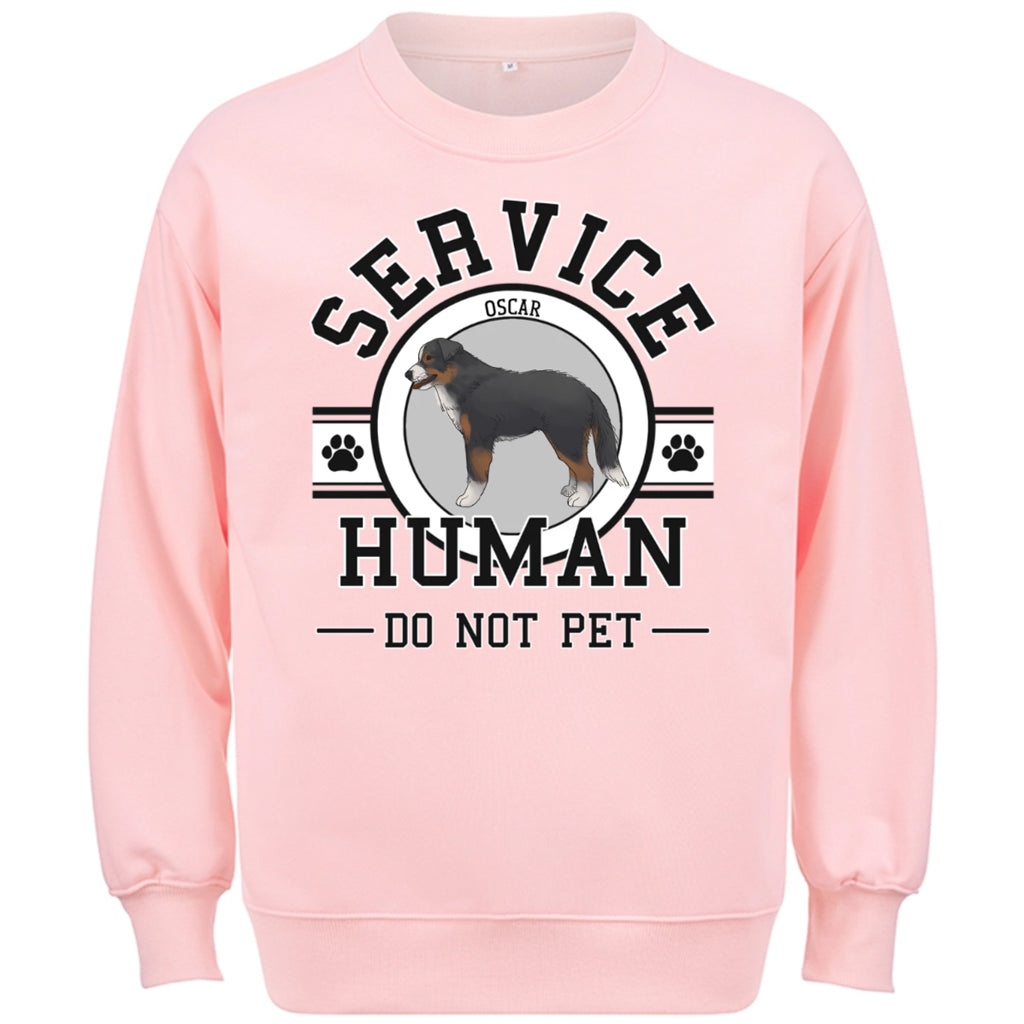 Service Human, Do Not Pet - Personalized Custom Sweatshirt