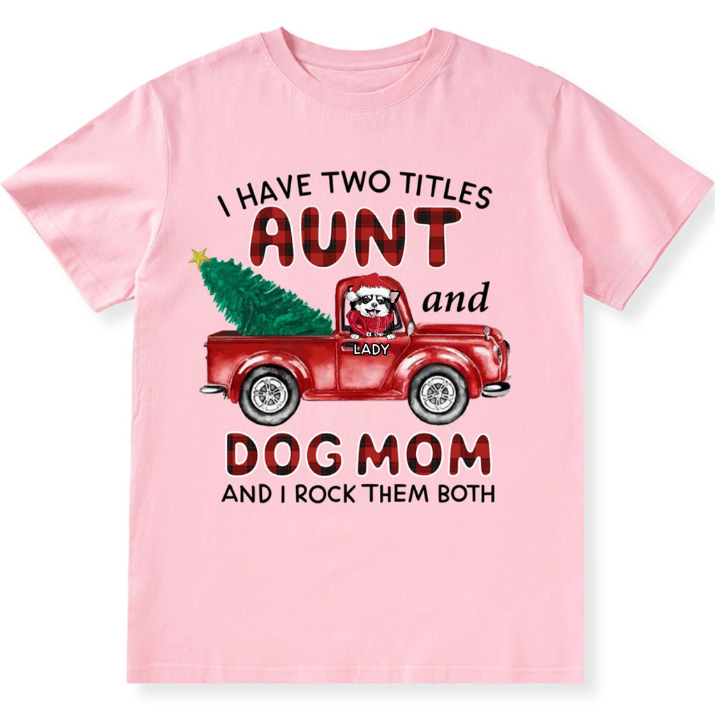 Aunt Dog Mom Plaid Christmas Truck 3 - Personalized Custom Unisex T-shirt