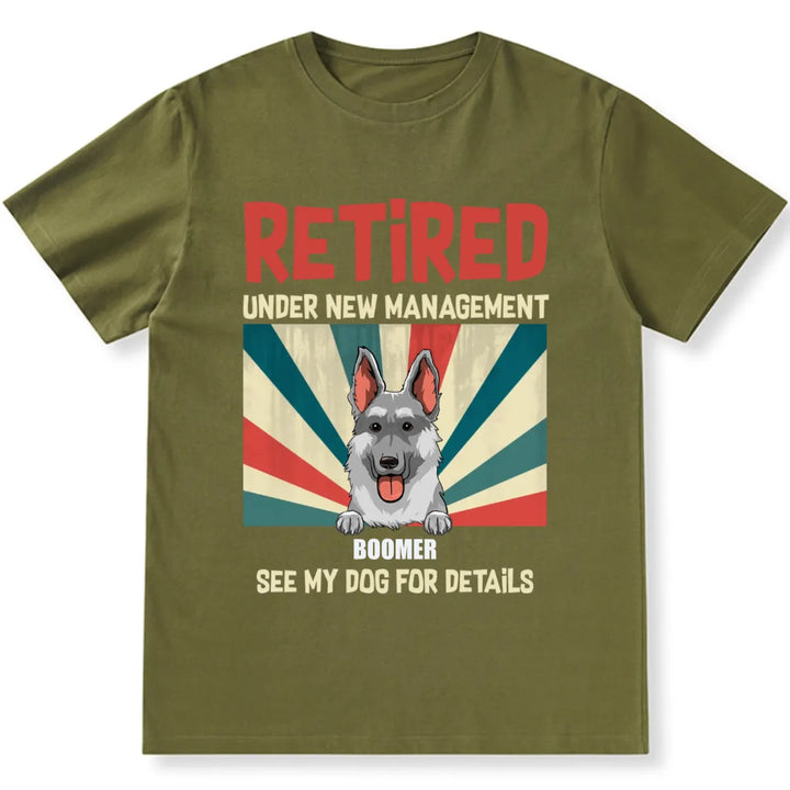 Retired and See Dogs For Details 2 - Personalized Custom Unisex T-shirt