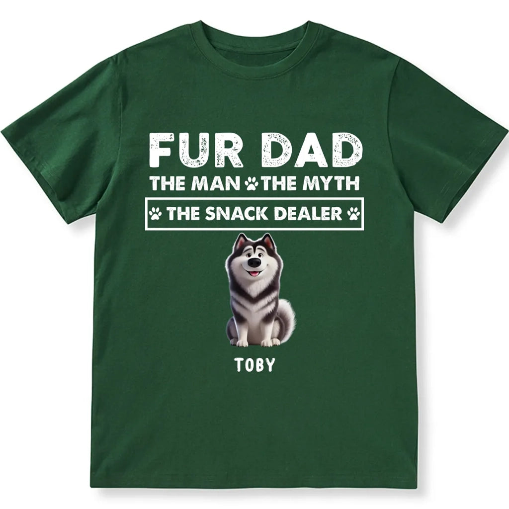 Fur Dad The Man The Myth The Snack Dealer - Personalized Custom Unisex T-shirt