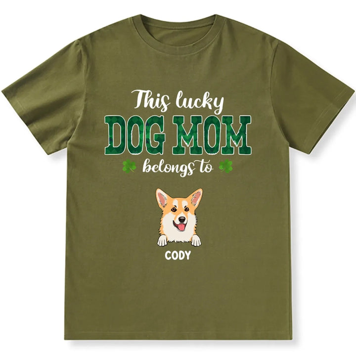 This Lucky Dog Mom Belongs To - Personalized Custom Unisex T-shirt