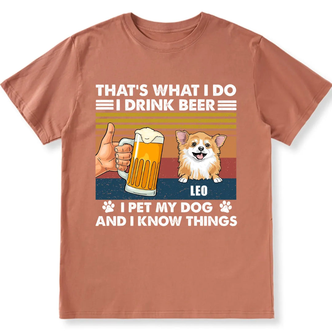 Drink Beer And Pet Dog - Personalized Custom Unisex T-shirt