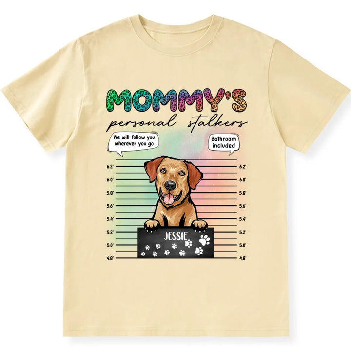 Mommy's Personal Stalkers - Personalized Custom Unisex T-shirt