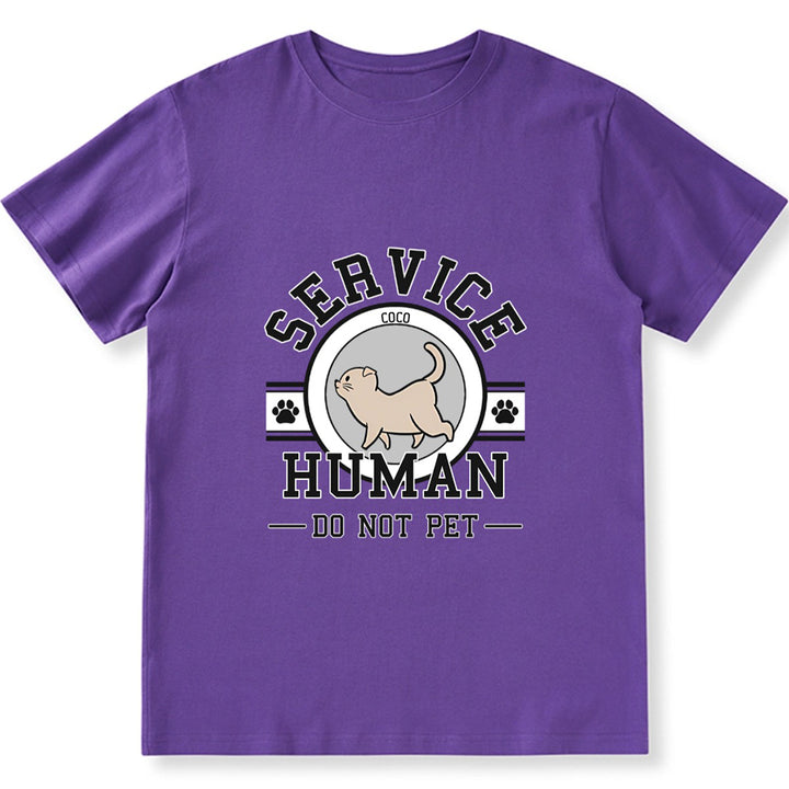 Service Human, Do Not Pet 7 - Personalized Custom Unisex T-shirt