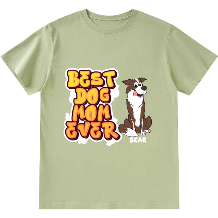 My Best Dog Mom and Dad Ever - Personalized Custom Unisex T-Shirt