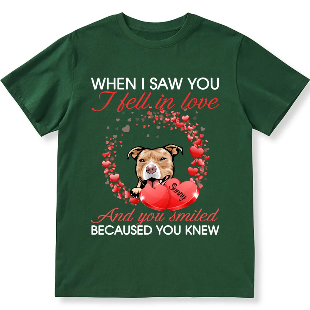 I Feel In Love And You Know - Personalized Custom Unisex T-shirt