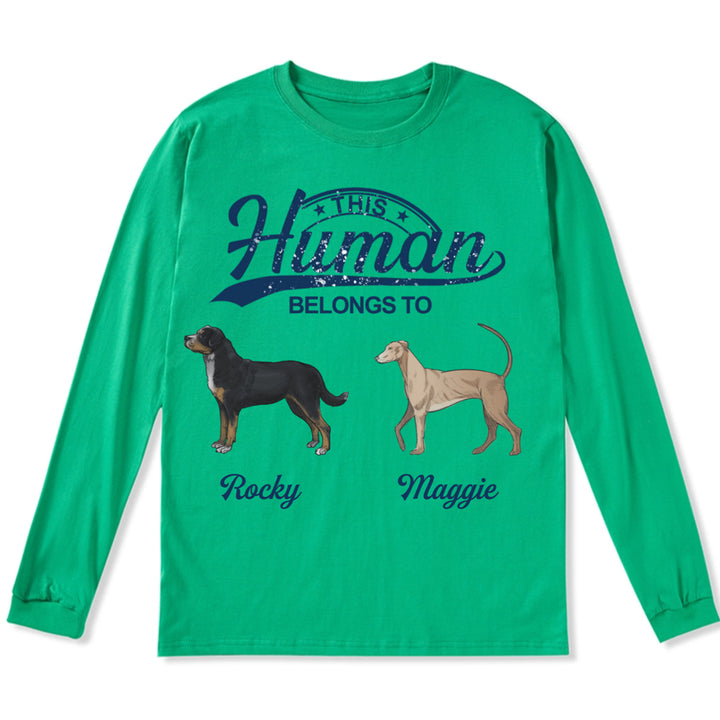 This Human Belongs To 2 - Personalized Custom Long Sleeve T-shirt