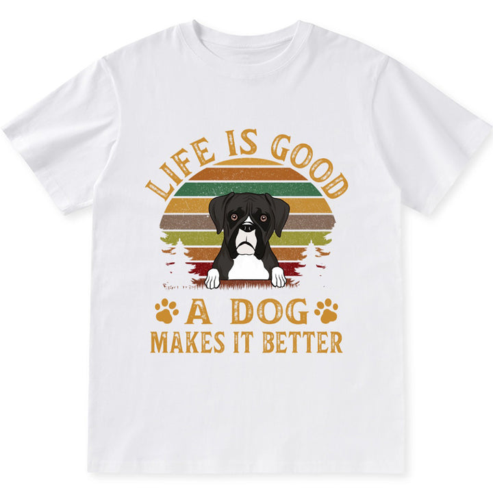 Dog Make Life Better - Personalized Custom Unisex T-shirt