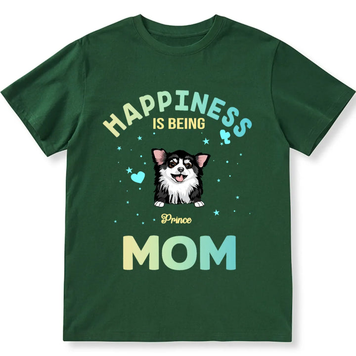 Being A Dog Mom - Personalized Custom Unisex T-shirt