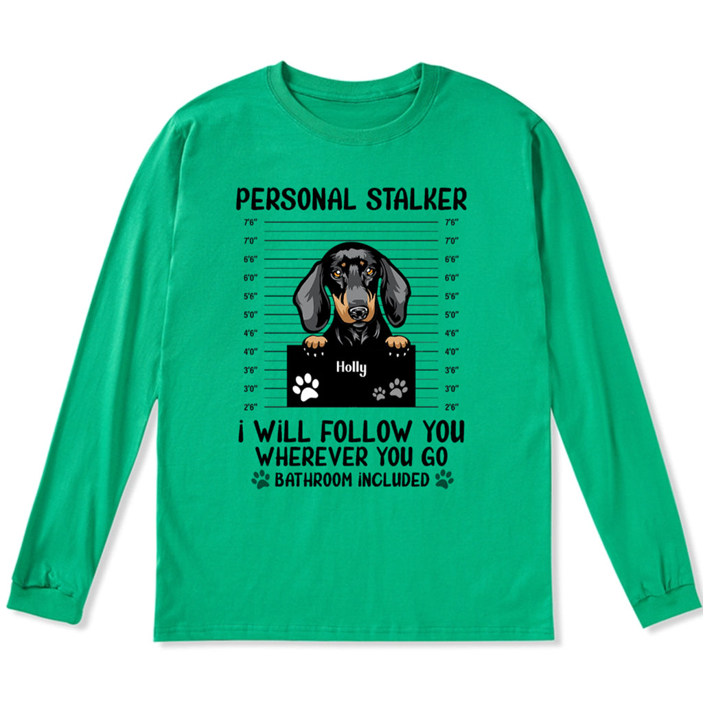 Personal Stalker - Personalized Custom Long Sleeve T-shirt