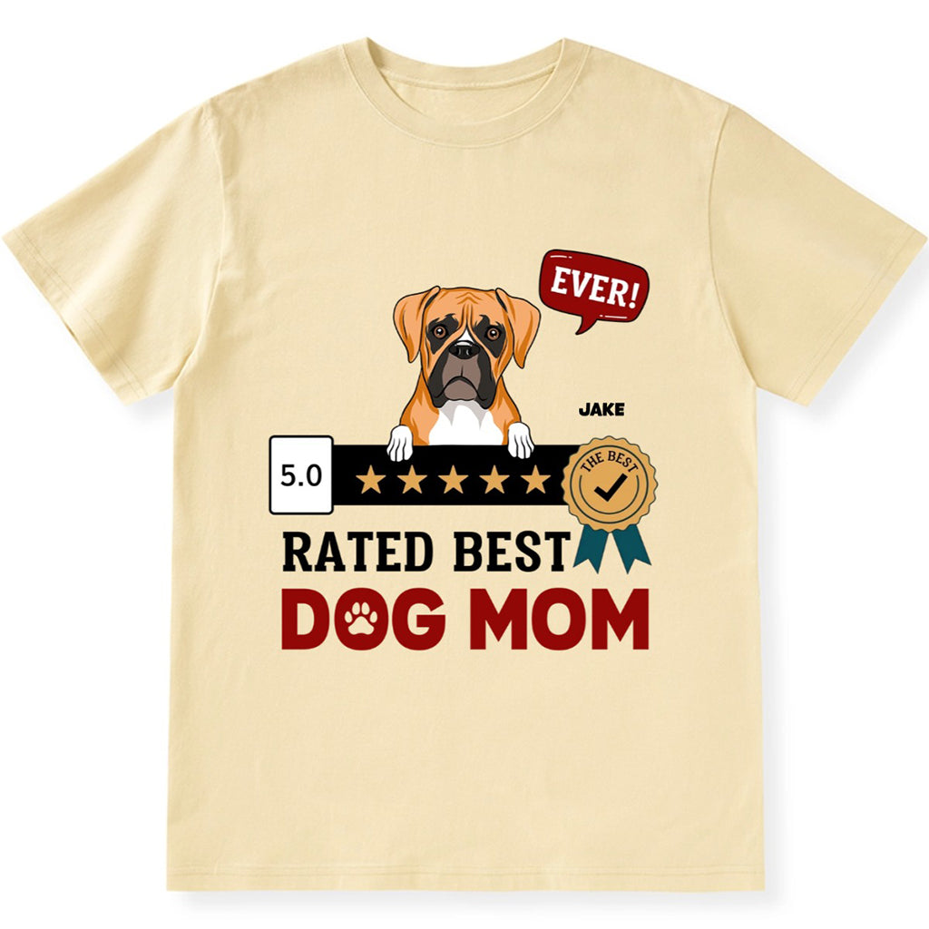 The Best Dog Mom Ever - Personalized Custom Unisex T-shirt