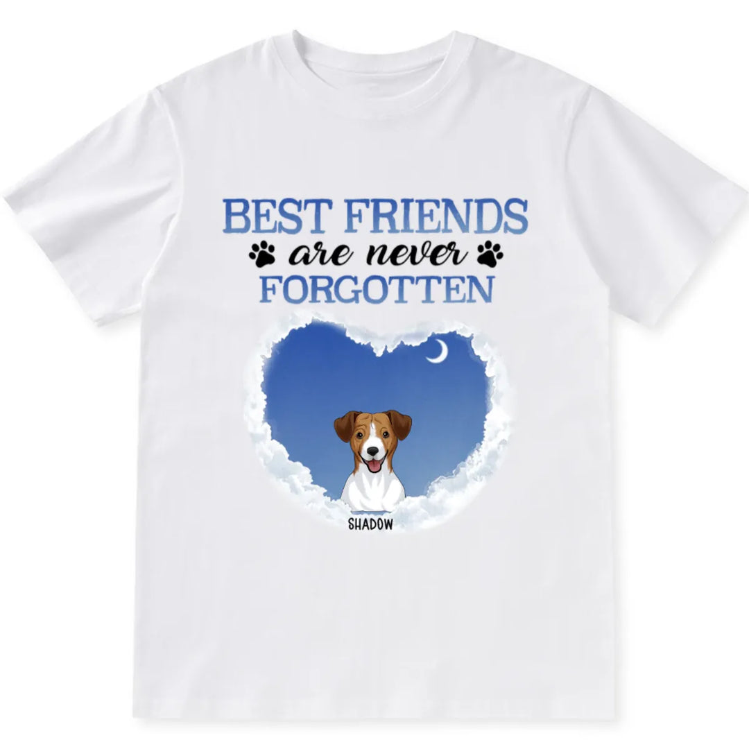 Best Friends Are Never Forgotten - Personalized Custom Unisex T-shirt