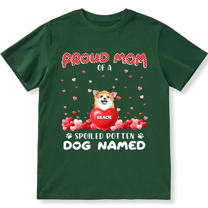 Proud Dog Mom Of Theses Babies Dog - Personalized Custom Unisex T-shirt