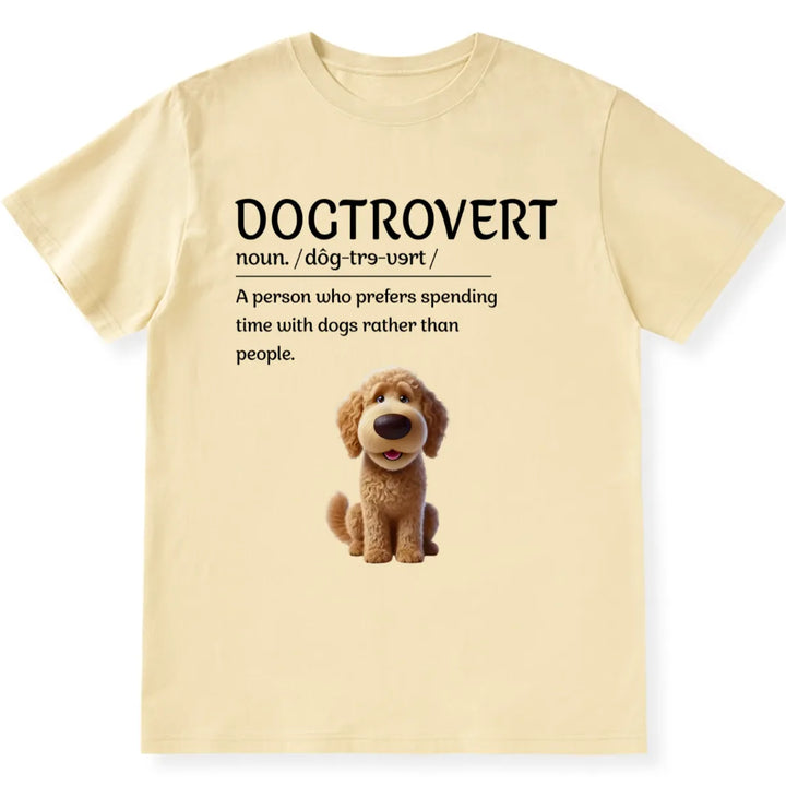 I'm a Dogtrovert - Personalized Custom Unisex T-shirt