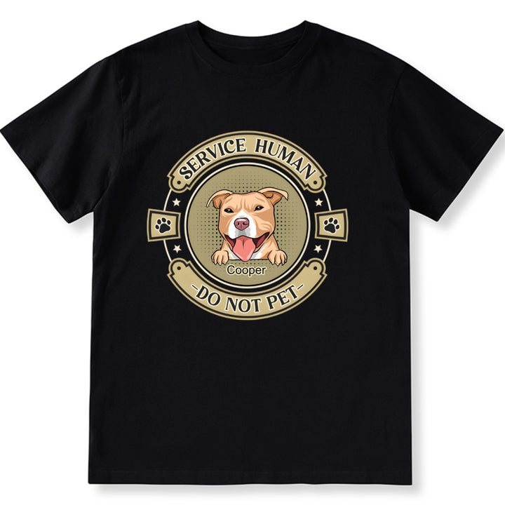 Service Human, Do Not Pet 14 - Personalized Custom Unisex T-shirt