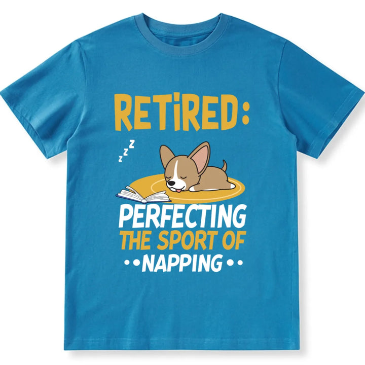 Retired Perfecting The Sport Of Napping Dog Lover - Personalized Custom Unisex T-shirt