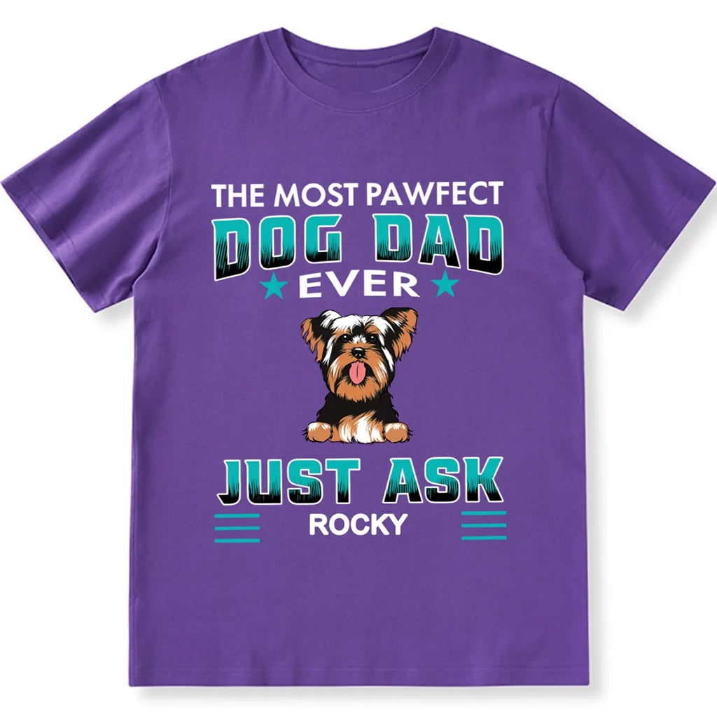 Pawfect Dog Dad - Personalized Custom Unisex T-shirt