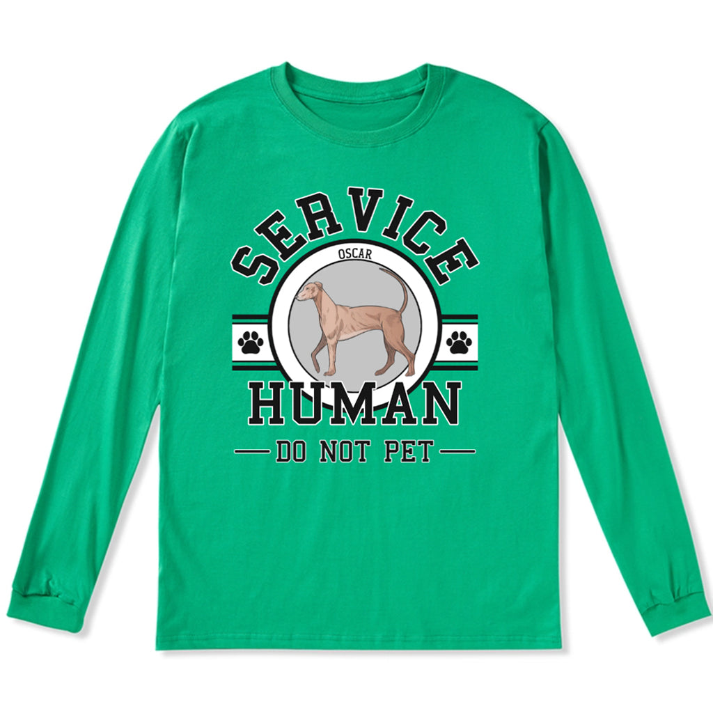 Service Human, Do Not Pet - Personalized Custom Long Sleeve T-shirt