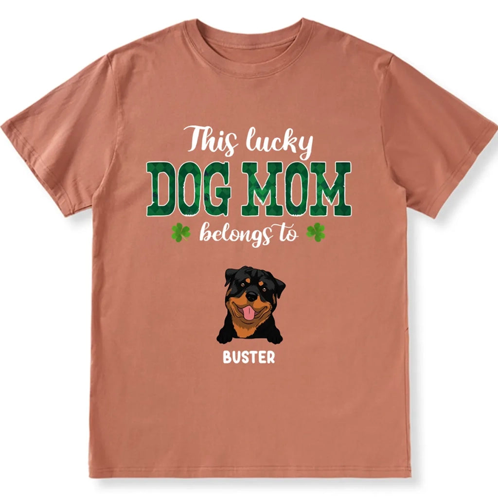 This Lucky Dog Mom Belongs To - Personalized Custom Unisex T-shirt