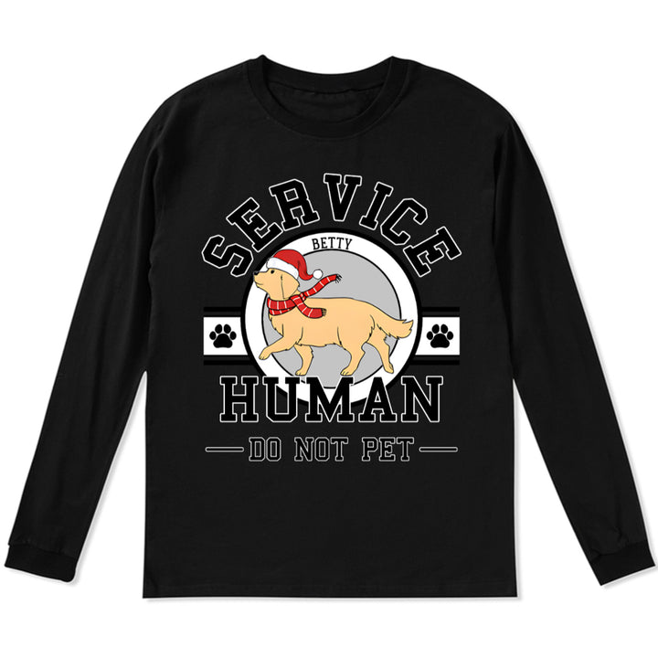 Service Human, Do Not Pet Christmas Version - Personalized Custom Long Sleeve T-shirt