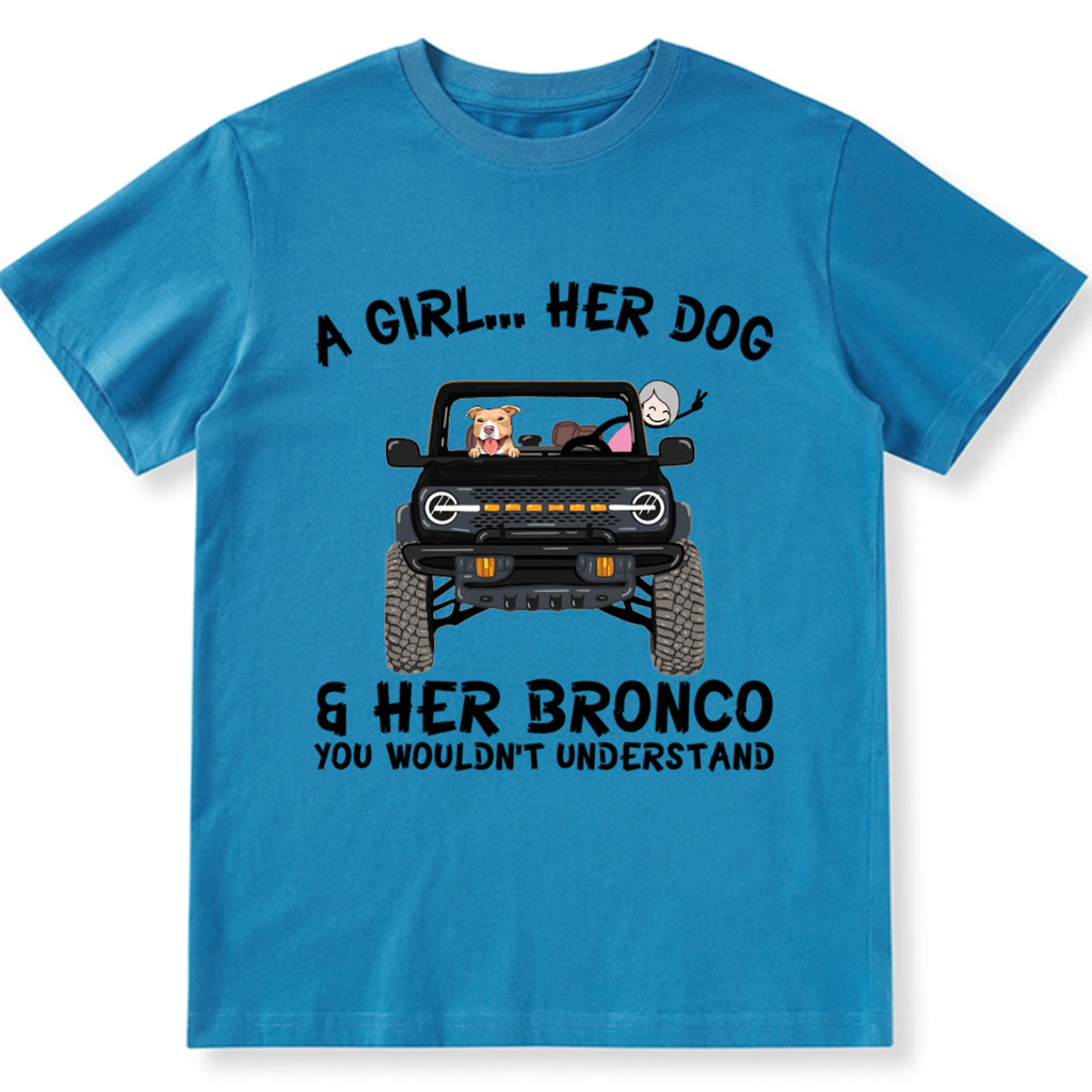 A girl, her dogs and her bronco - Personalized Custom Unisex T-shirt