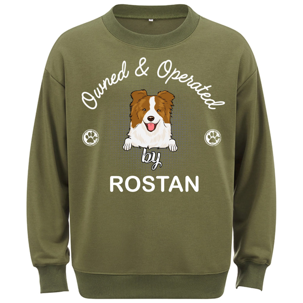 Operated By Dog - Personalized Custom Sweatshirt