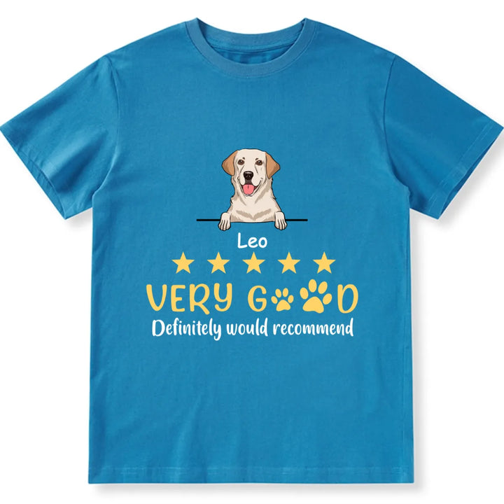 Very Good, Would Recommend - Personalized Custom Unisex T-shirt