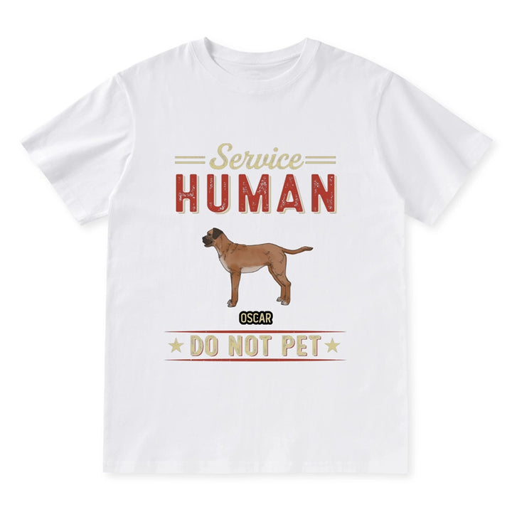 Service Human, Do Not Pet 8 - Personalized Custom T-shirt