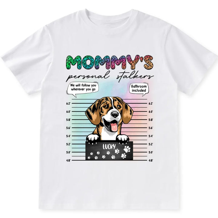 Mommy's Personal Stalkers - Personalized Custom Unisex T-shirt