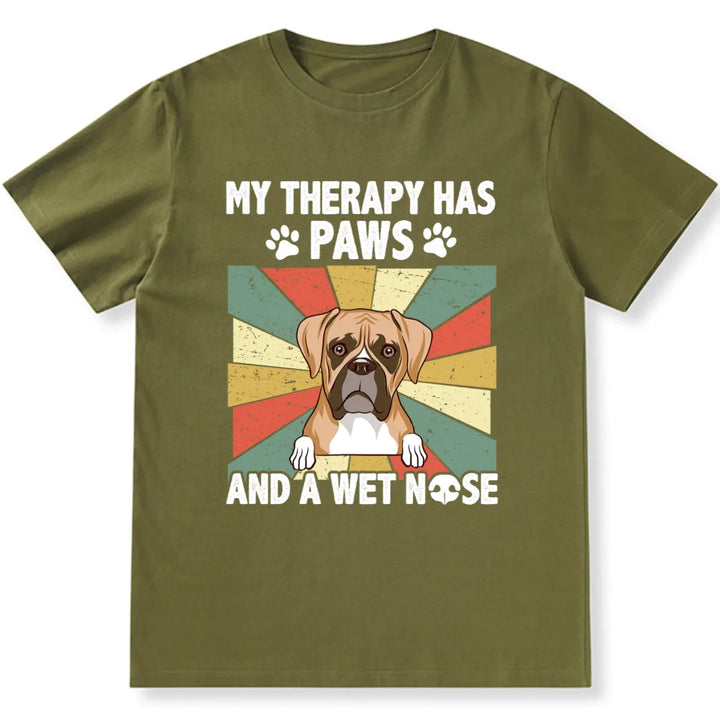 My Therapy Has A Wet Nose - Personalized Custom Unisex T-shirt