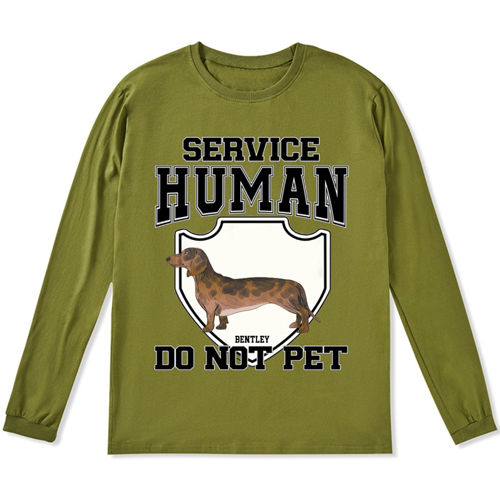 Service Human, Do Not Pet 3 - Personalized Custom Long Sleeve T-shirt