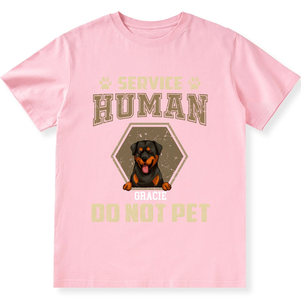 Service Human, Do Not Pet 4 - Personalized Custom Unisex T-shirt