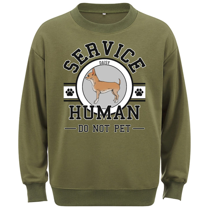 Service Human, Do Not Pet - Personalized Custom Sweatshirt