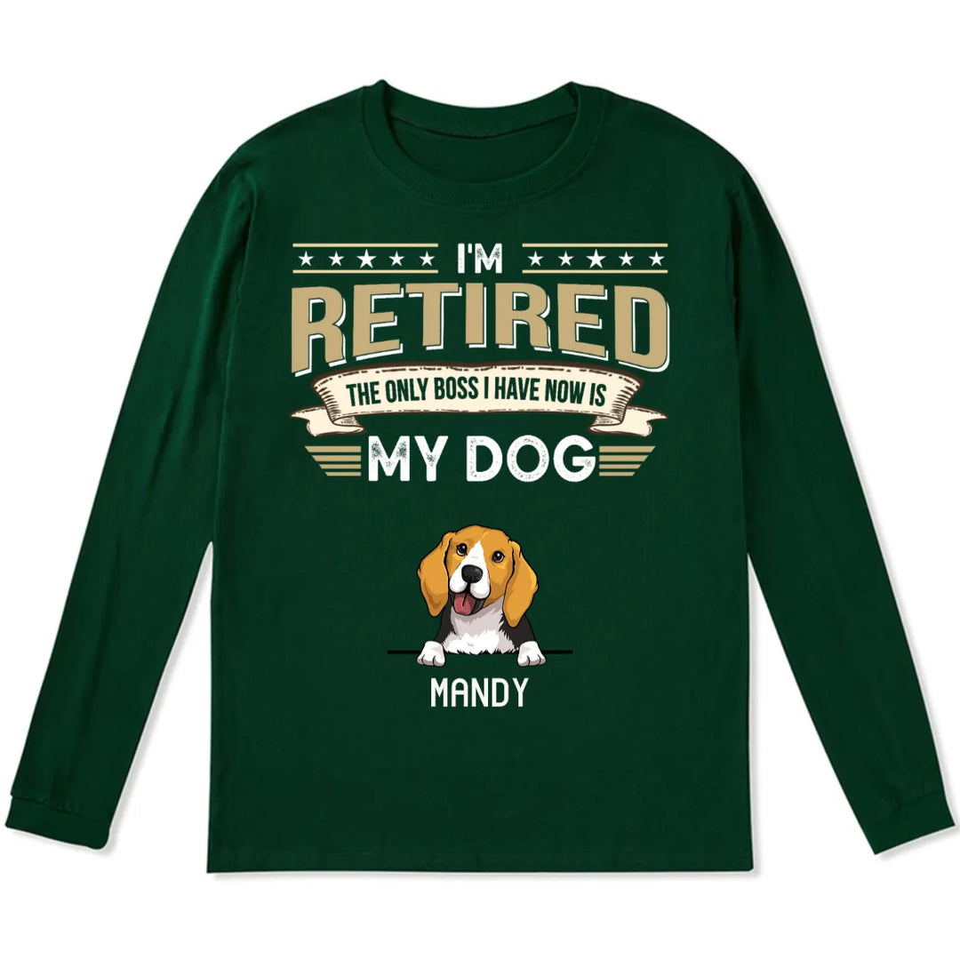 The Only Boss I Have - Personalized Custom Long Sleeve T-shirt