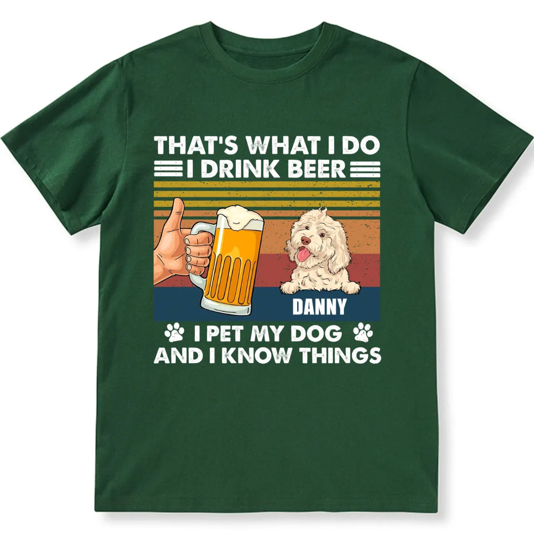 Drink Beer And Pet Dog - Personalized Custom Unisex T-shirt