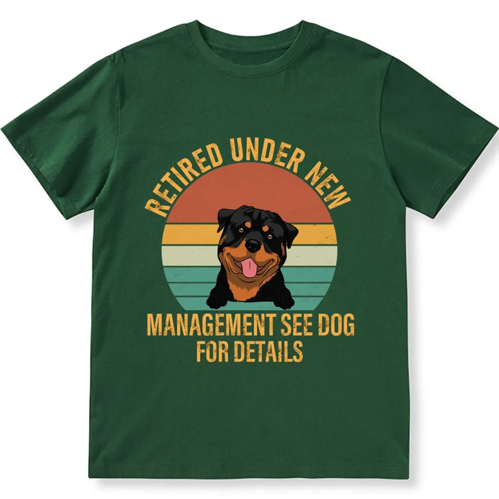 Retired Under New Boss See Dog For Details - Personalized Custom Unisex T-shirt