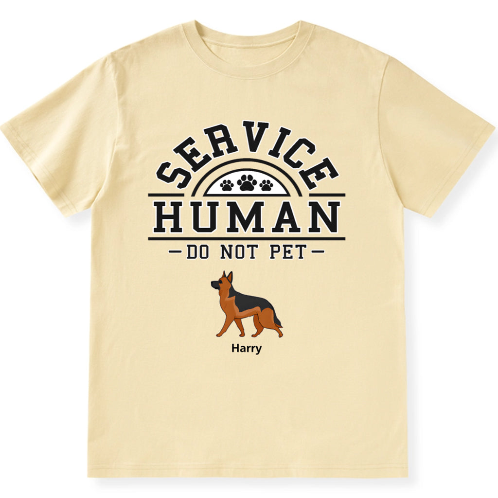 Service Human, Do Not Pet 2 - Personalized Custom Unisex T-shirt