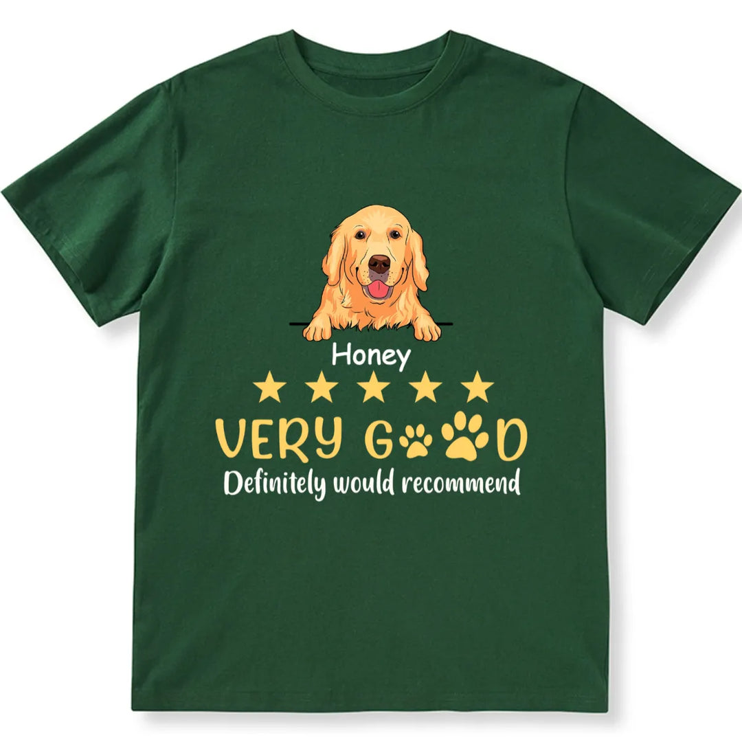 Very Good, Would Recommend - Personalized Custom Unisex T-shirt