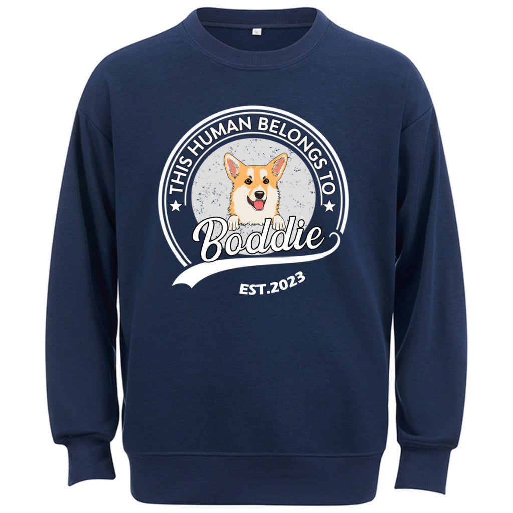 This Human Belongs To - Personalized Custom Sweatshirt