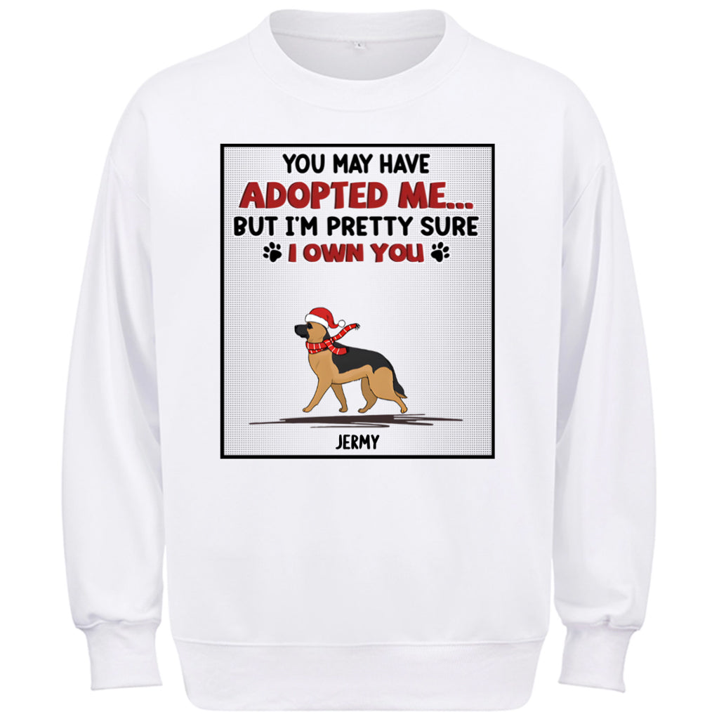 Special Edition Christmas：We Are Pretty Sure We Own You -Personalized Custom Christmas Sweatshirt