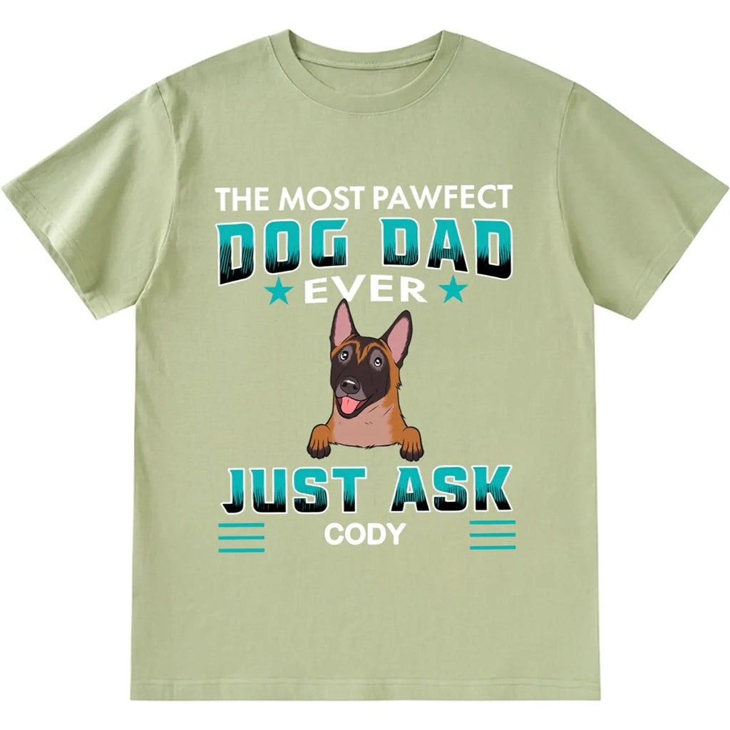 Pawfect Dog Dad - Personalized Custom Unisex T-shirt