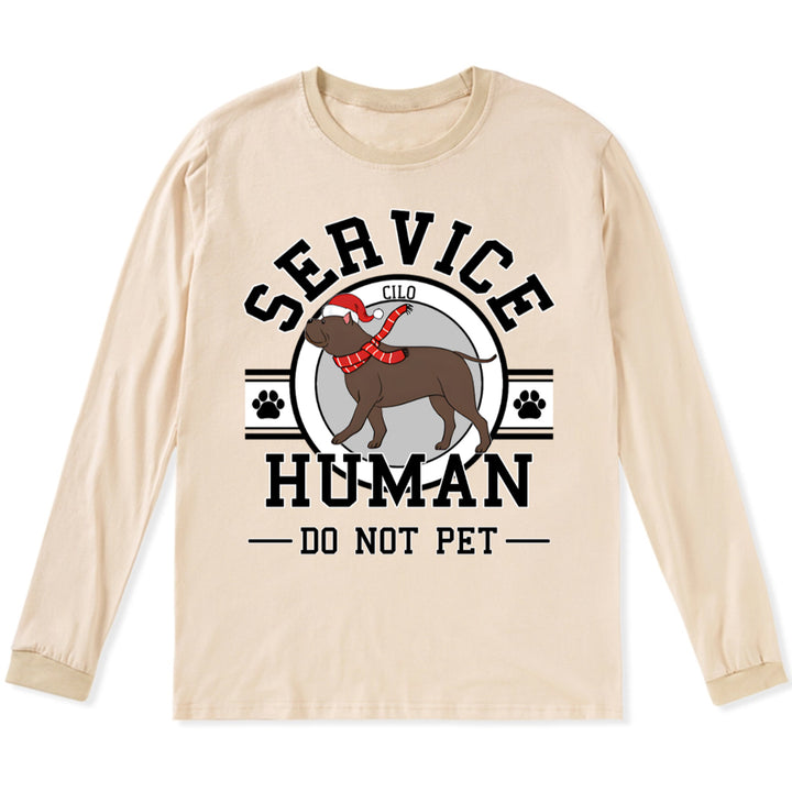 Service Human, Do Not Pet Christmas Version - Personalized Custom Long Sleeve T-shirt