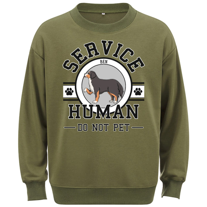 Service Human, Do Not Pet 6 - Personalized Custom Sweatshirt