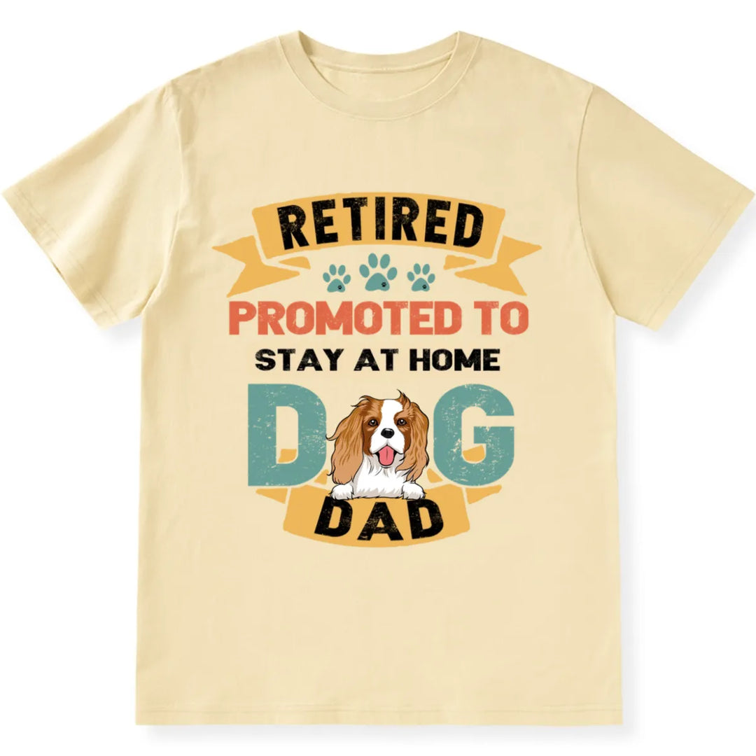 Retired and Promoted to Dog Mom and Dad - Personalized Custom Unisex T-shirt