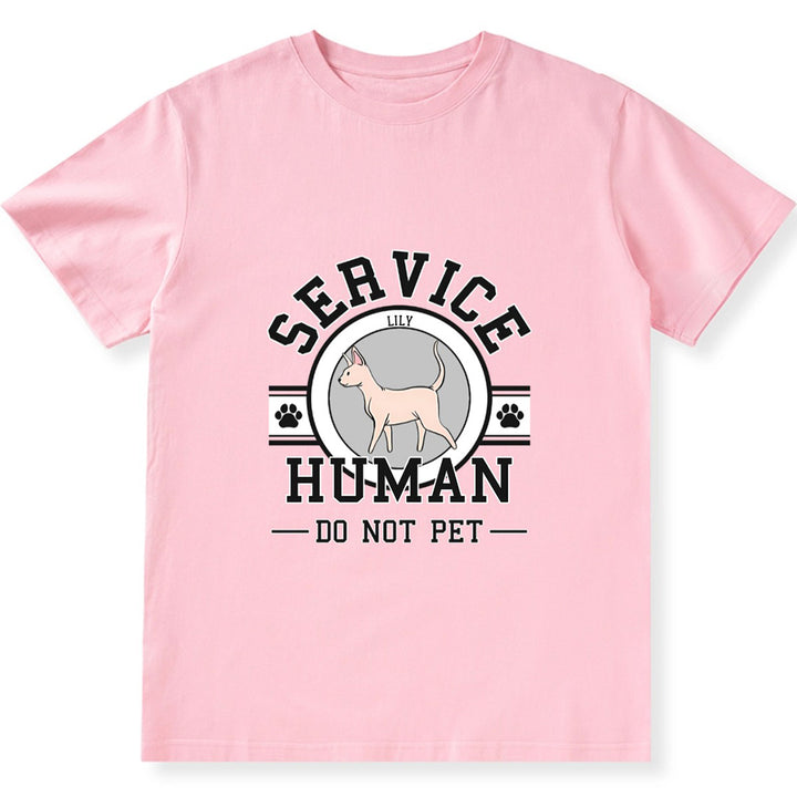 Service Human, Do Not Pet 7 - Personalized Custom Unisex T-shirt