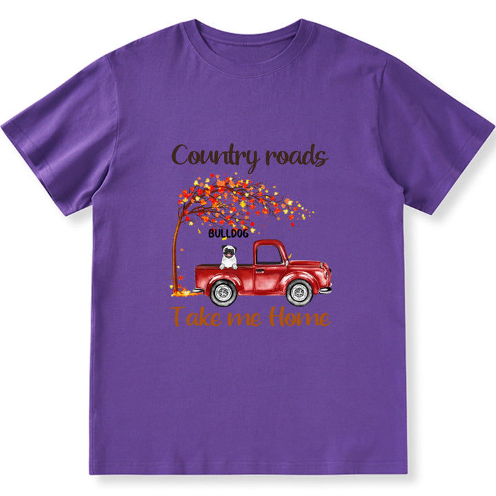 Country Roads Take Me Home 3 - Personalized Custom Unisex T-shirt