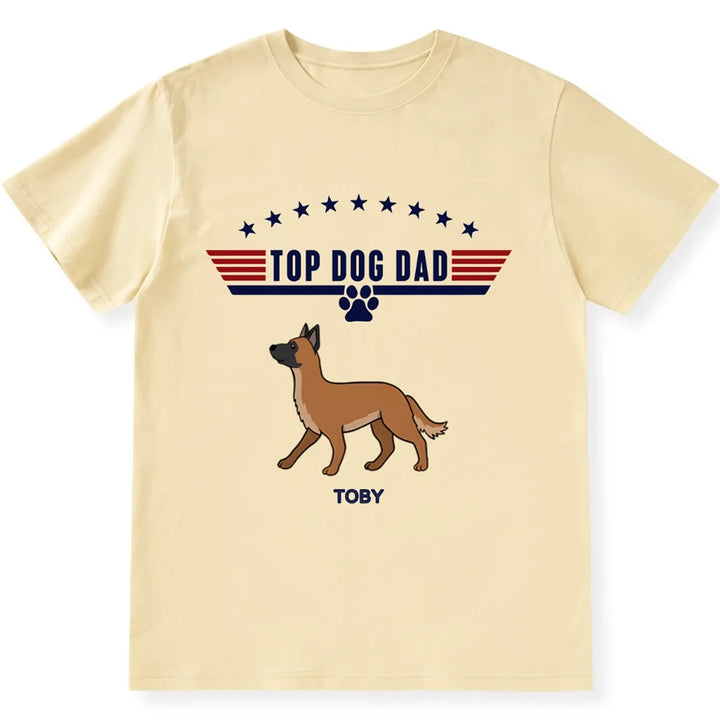 Top Dog Dad - Personalized Custom Unisex T-shirt