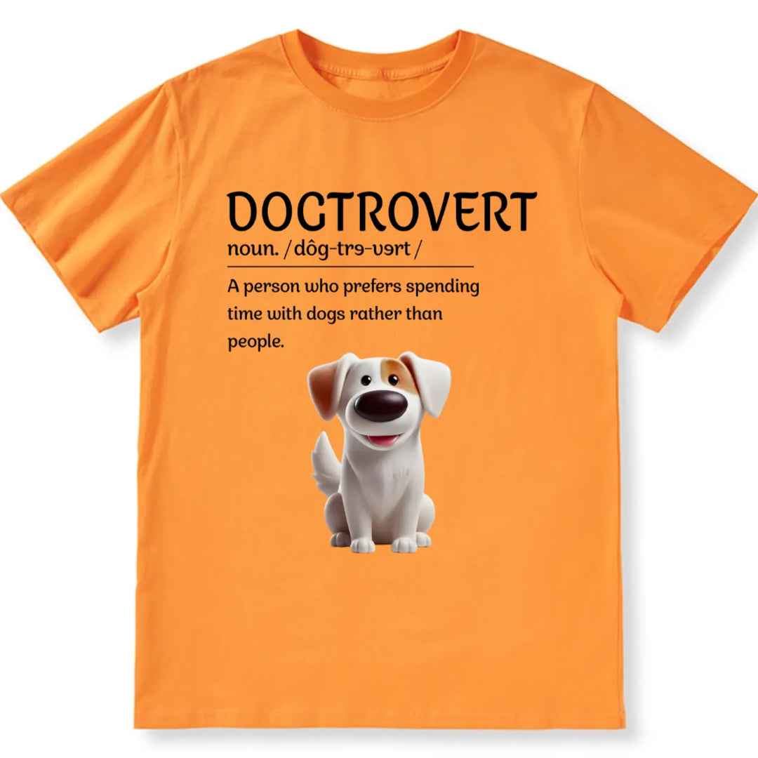 I'm a Dogtrovert - Personalized Custom Unisex T-shirt