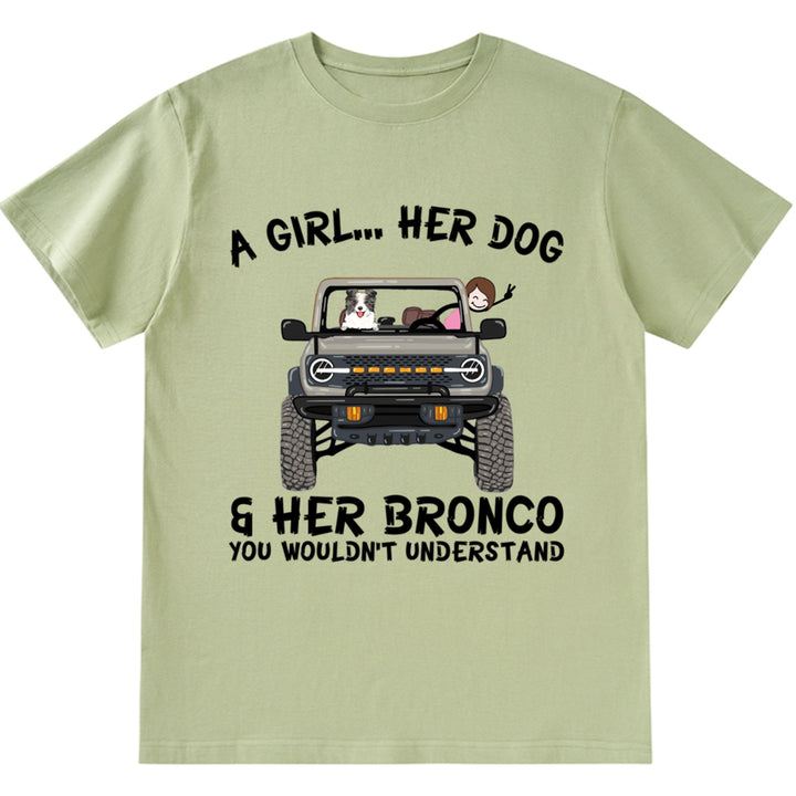 A girl, her dogs and her bronco - Personalized Custom Unisex T-shirt